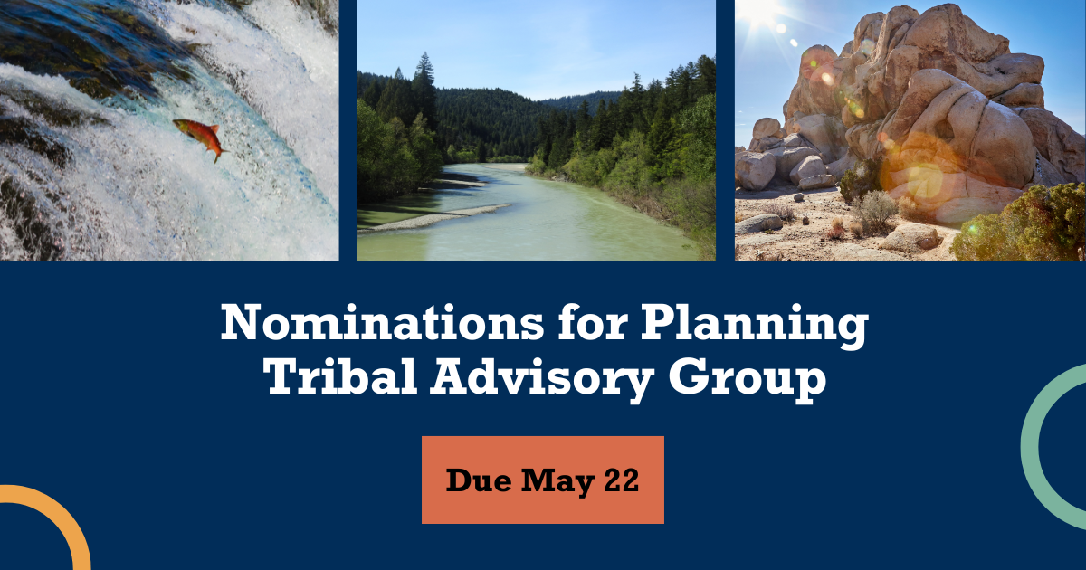A graphic with three photos of natural landscapes that says: Nominations for Planning Tribal Advisory Group